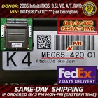 2005 Infiniti FX35 Rwd 3.5L K4 MEC65-420 Engine MEC65420C1 Module Ecm Ecu Oem Used. Price: $177.11.