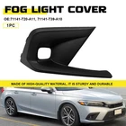 Fit 2022-2024 Honda Civic Front Bumper Rh Fog Light Cover Trim Passenger Side Us New. Price: $16.14.