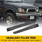 For 1995-1997 Toyota Tacoma 4WD Front Headlight Lamp Filler Molding Trim Panel 2 New. Price: $21.99.