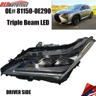 For 2016-2019 Lexus RX350 RX450H Led Triple Beams Headlight Left 81150-0E290 New. Price: $958.00.