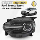 2021-2024 Ford Bronco Sport W/o Led Signature Projector Headlight Left Driver New. Price: $159.99.