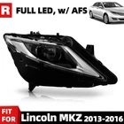 Full Led Headlight W/afs Projector For 2013-2016 Lincoln Mkz Passenger Side New. Price: $360.99.