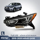 Full Led Headlight For 2019-2020 Infiniti QX60 W/module W/o Motor Driver Side New. Price: $329.99.