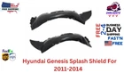 Fits Hyundai Genesis Splash Shield For 2011-2014 Front Left & Right Side Set 2PC New. Price: $124.15.