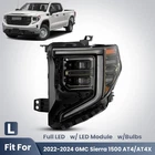 For 2022-2026 Gmc Sierra 1500 AT4X Full Led Headlight W/module Left Driver New. Price: $210.99.