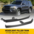 For 2006-2009 Toyota 4RUNNER Front Headlight Lamp Filler Molding Trim Panel 2PCS New. Price: $18.04.