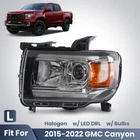 Halogen Headlight For 2015-2022 Gmc Canyon Led Drl Projector Left Driver Side New. Price: $118.99.