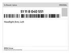 Genuine Bmw Headlight Arm, Left 51-11-8-040-551 New. Price: $87.22.