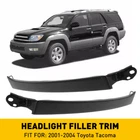 2PCS Headlight Molding Trim Lower Filler For 2003-2005 Toyota 4RUNNER Left+right New. Price: $16.14.