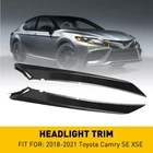 Black Headlight Trim Molding Fits 2018 2019 2020 2021 Camry Toyota Xse New. Price: $17.09.